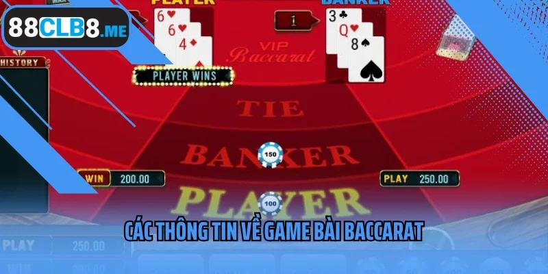 Các thông tin về game bài Baccarat